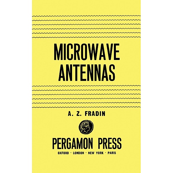 Microwave Antennas, A. Z. Fradin