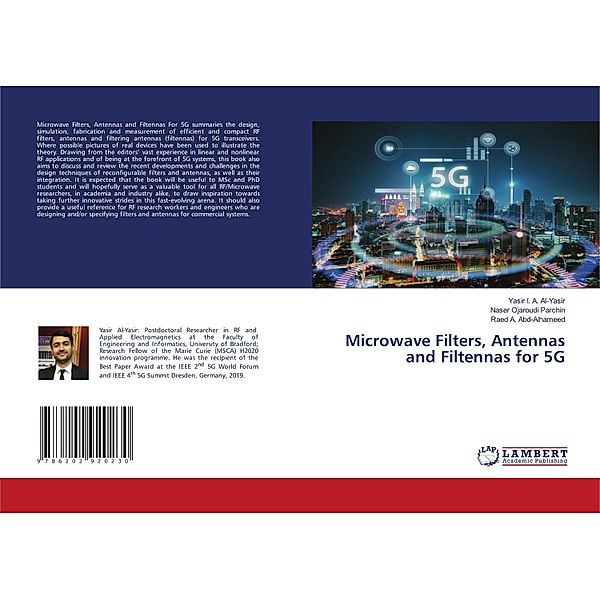 Microwave Filters, Antennas and Filtennas for 5G, Yasir I. A. Al-Yasir, Naser Ojaroudi Parchin, Raed A. Abd-Alhameed