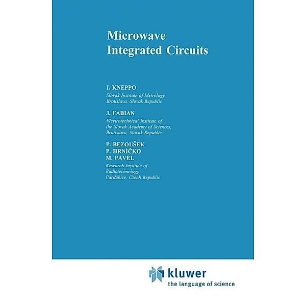 Microwave Integrated Circuits / Microwave and RF Techniques and Applications Bd.8