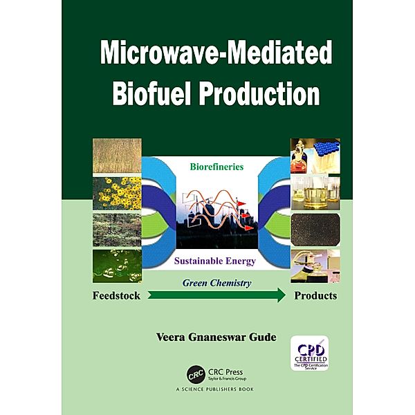 Microwave-Mediated Biofuel Production, Veera G. Gude