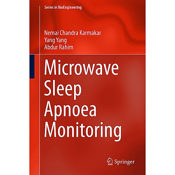 Microwave Sleep Apnoea Monitoring, Nemai Chandra Karmakar, Yang Yang, Abdur Rahim