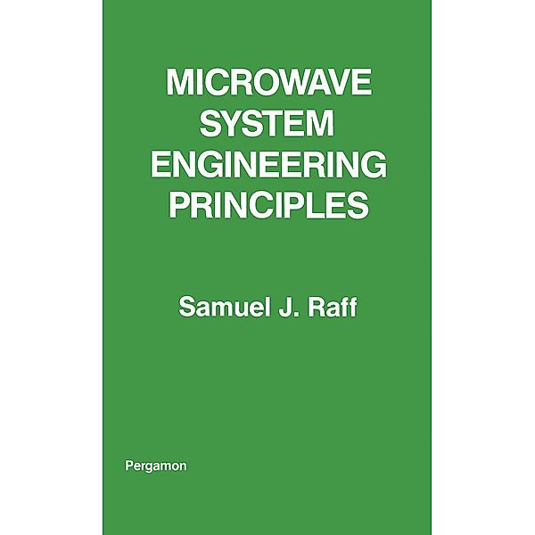 Microwave System Engineering Principles, Samuel J. Raff