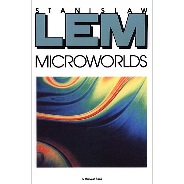 Microworlds, Stanislaw Lem