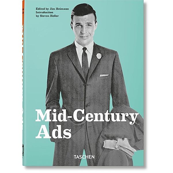 Mid-Century Ads. 40th Ed., Steven Heller