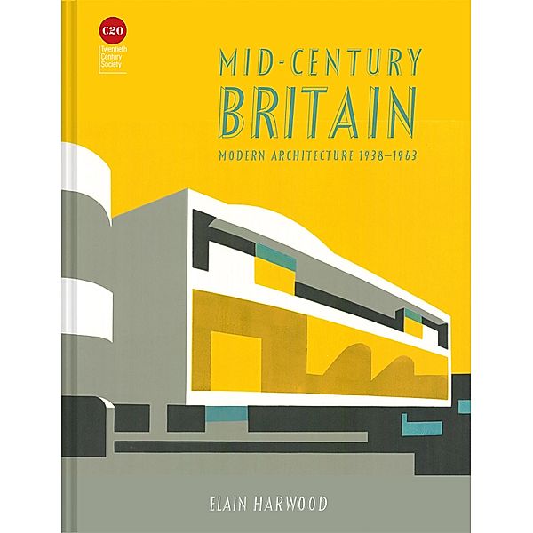 Mid-Century Britain, Elain Harwood