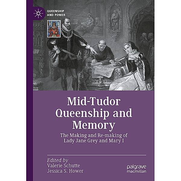 Mid-Tudor Queenship and Memory