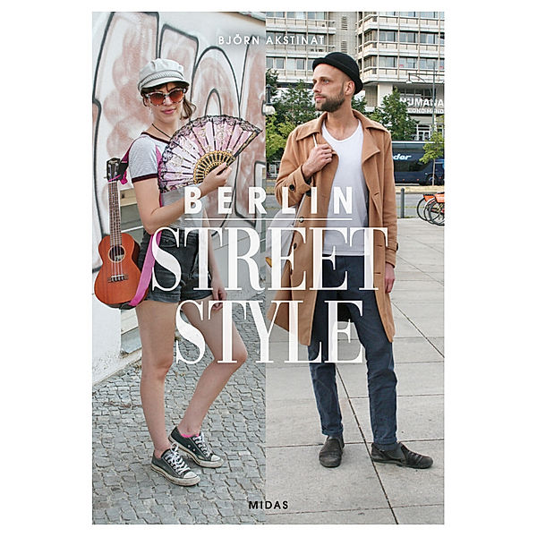 Midas Collection / Berlin Street Style, Björn Akstinat