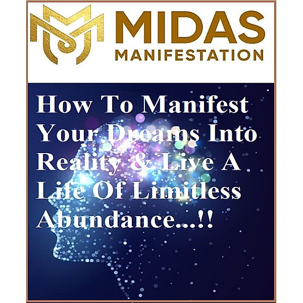 Midas Manifestation - Turn Your Dreams Into Reality & Live Life With Full Of Enjoyment, Vin Smith