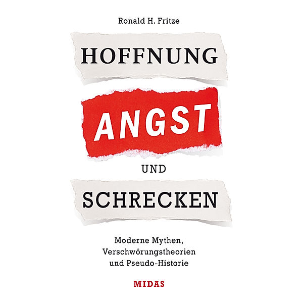 Midas Sachbuch / Hoffnung, Angst und Schrecken, Ronald H. Fritze