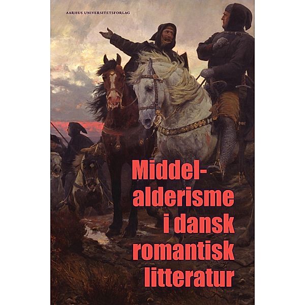 Middelalderisme i dansk romantisk litteratur, Lis Møller, Andreas Hjort Møller, Lea Grosen Jørgensen, Simona Zetterberg-Nielsen, Berit Kjærulff
