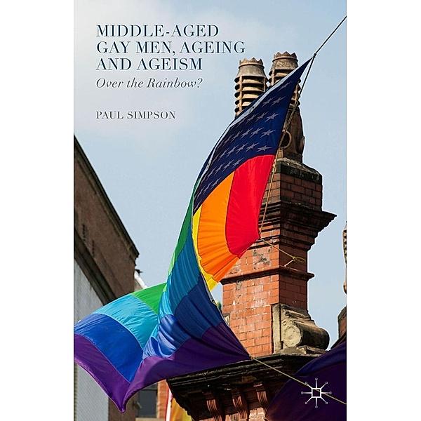 Middle-Aged Gay Men, Ageing and Ageism, Paul Simpson