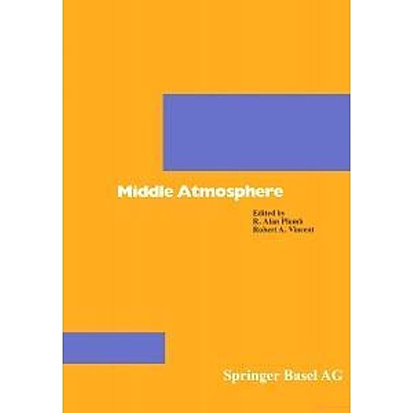 Middle Atmosphere Dynamics, David G. Andrews, Conway B. Leovy, James R. Holton