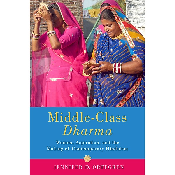 Middle-Class Dharma, Jennifer D. Ortegren
