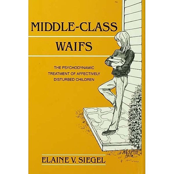 Middle-Class Waifs, Elaine V. Siegel