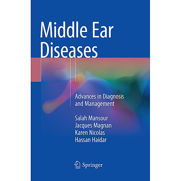 Middle Ear Diseases, Salah Mansour, Jacques Magnan, Karen Nicolas, Hassan Haidar