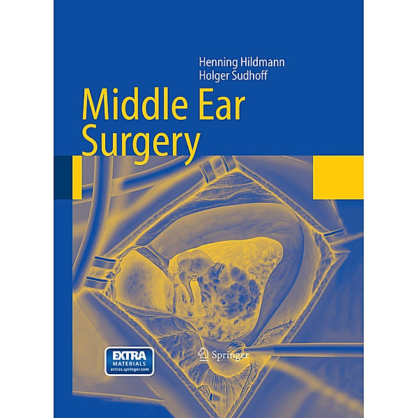 Middle Ear Surgery, Henning Hildmann, Holger Sudhoff