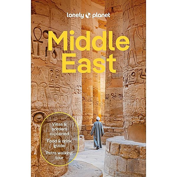 Middle East 10, Anthony Ham, Paul Clammer, Orlando Crowcroft, Mark Elliott, Anita Isalska, Jessica Lee, Virginia Maxwell, Simon Richmond, Daniel Robinson, Anthony Sattin, Dan Savery Raz, Andy Symington, Jenny Walker, Steve Waters