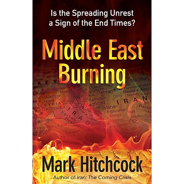 Middle East Burning, Mark Hitchcock
