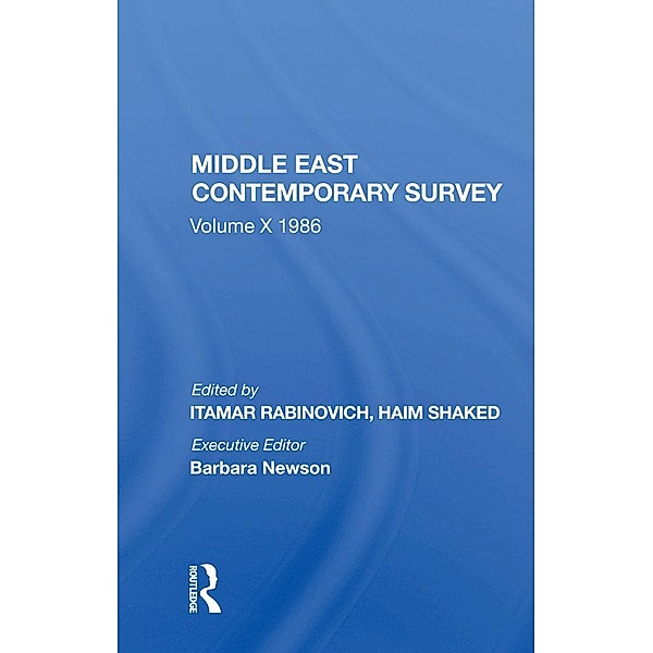 Middle East Contemporary Survey, Volume X, 1986, Itamar Rabinovich