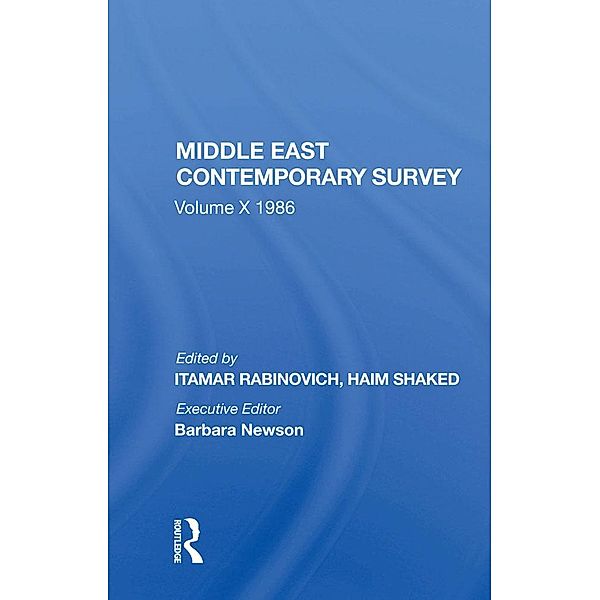 Middle East Contemporary Survey, Volume X, 1986, Itamar Rabinovich