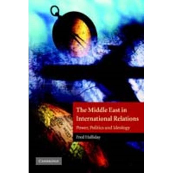 Middle East in International Relations, Fred Halliday