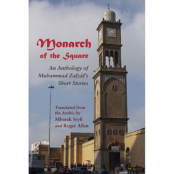 Middle East Literature In Translation: Monarch of the Square