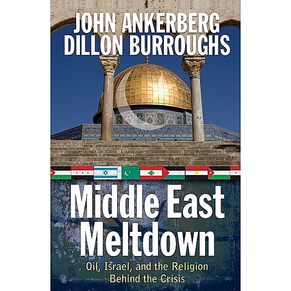 Middle East Meltdown, John Ankerberg