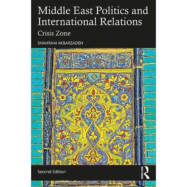 Middle East Politics and International Relations, Shahram Akbarzadeh