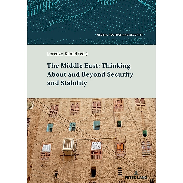 Middle East: Thinking About and Beyond Security and Stability