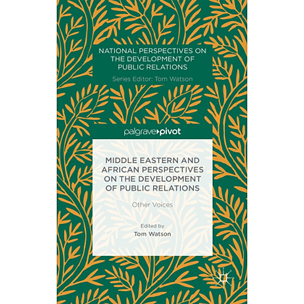 Middle Eastern and African Perspectives on the Development of Public Relations