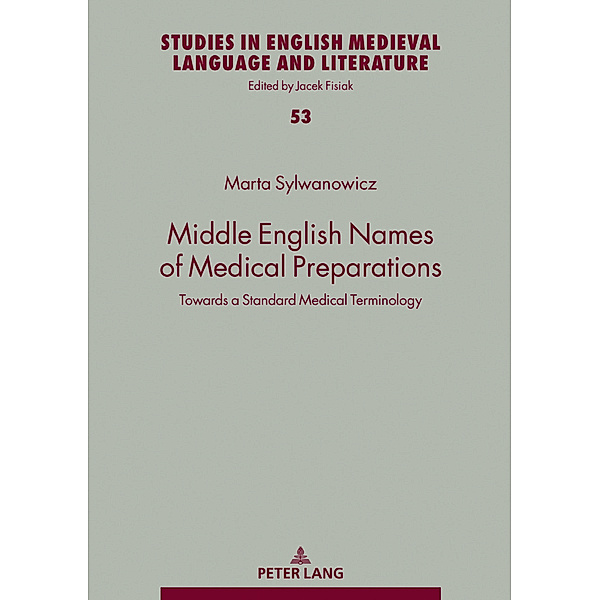Middle English Names of Medical Preparations, Marta Sylwanowicz
