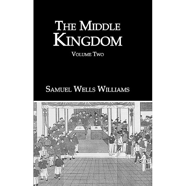 Middle Kingdom 2 Vol Set, Samuel Wells Williams