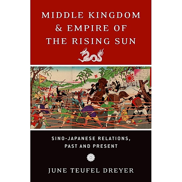 Middle Kingdom and Empire of the Rising Sun, June Teufel Dreyer