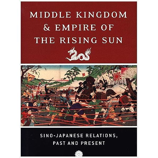 Middle Kingdom and Empire of the Rising Sun, June Teufel Dreyer