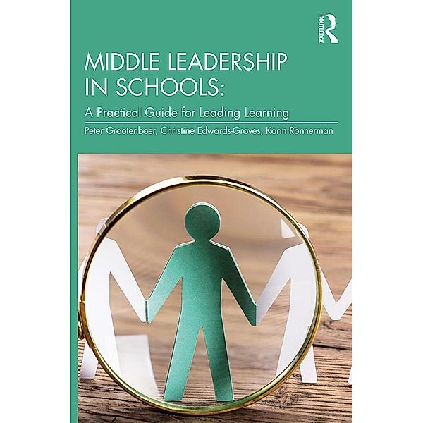 Middle Leadership in Schools, Peter Grootenboer, Christine Edwards-Groves, Karin Rönnerman