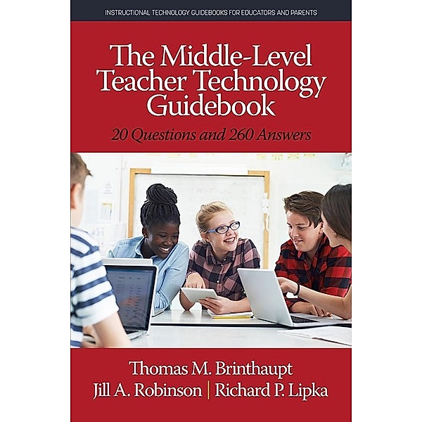 Middle-Level Teacher Technology Guidebook, Thomas M Brinthaupt