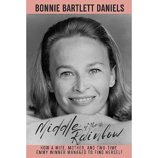 Middle of the Rainbow, Bonnie Bartlett Daniels