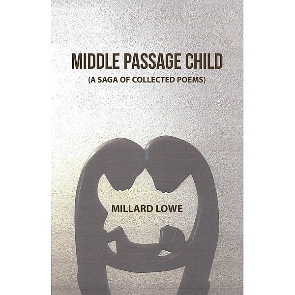 Middle Passage Child, Millard Lowe