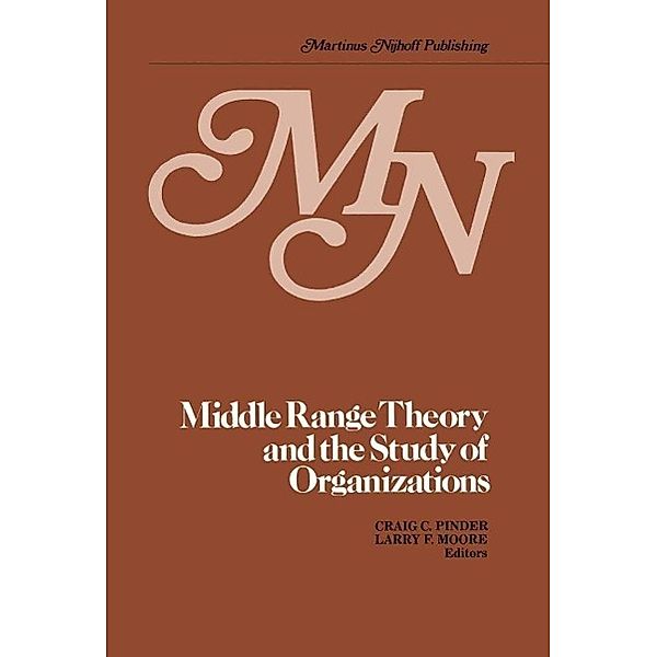 Middle Range Theory and the Study of Organizations