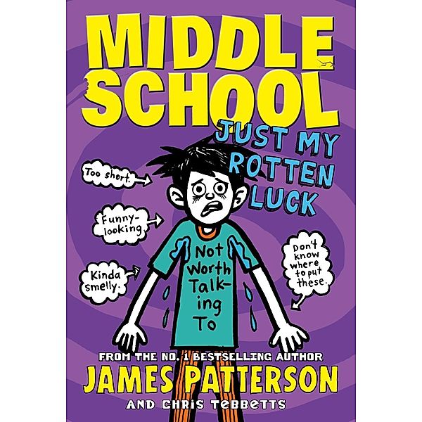 Middle School: Just My Rotten Luck / Middle School, James Patterson