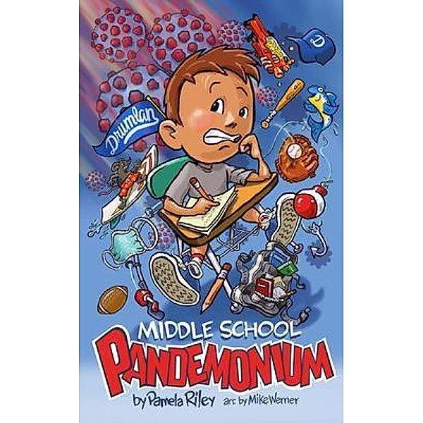 Middle School Pandemonium, Pamela Riley