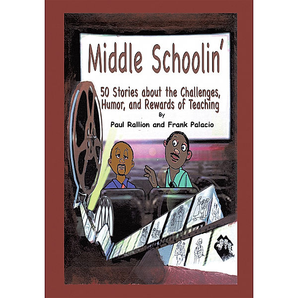 Middle Schoolin', Paul Rallion, Frank Palacio