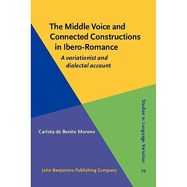 Middle Voice and Connected Constructions in Ibero-Romance / Studies in Language Variation, de Benito Moreno Carlota de Benito Moreno