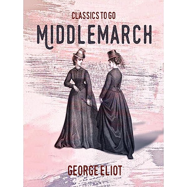 Middlemarch, George Eliot