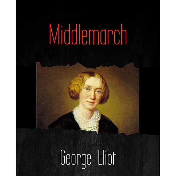 Middlemarch, George Eliot