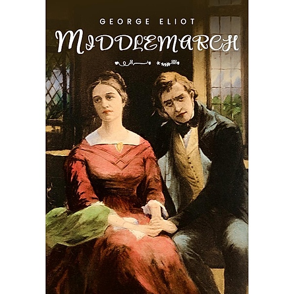 Middlemarch, Eliot George Eliot
