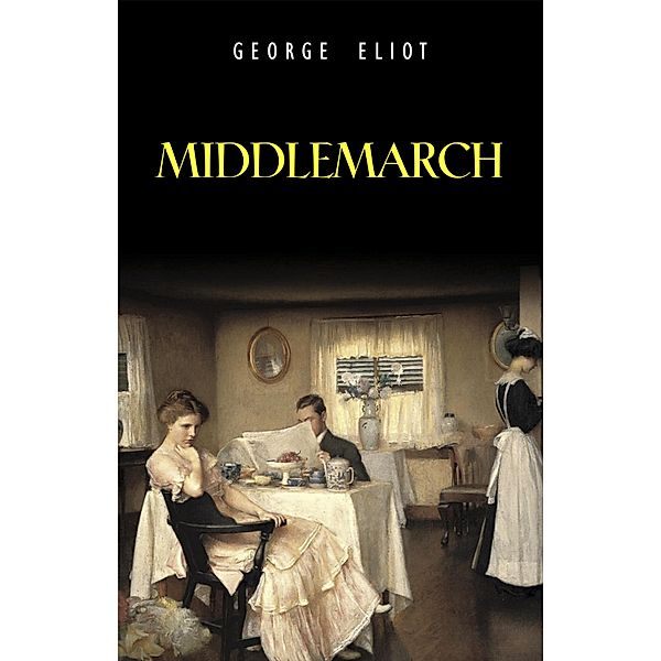 Middlemarch / GO Press, Eliot George Eliot