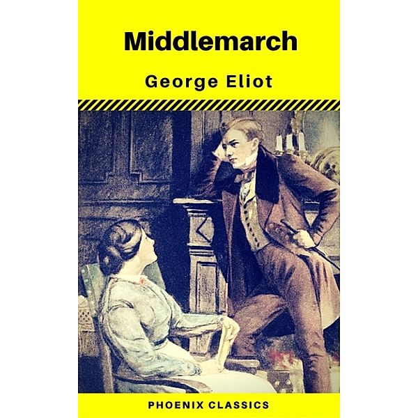 Middlemarch (Phoenix Classics), George Eliot, Phoenix Classics