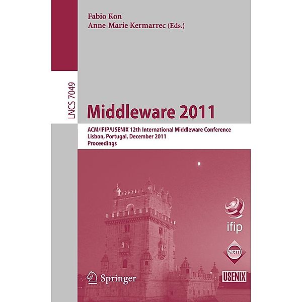 Middleware 2011 / Lecture Notes in Computer Science Bd.7049