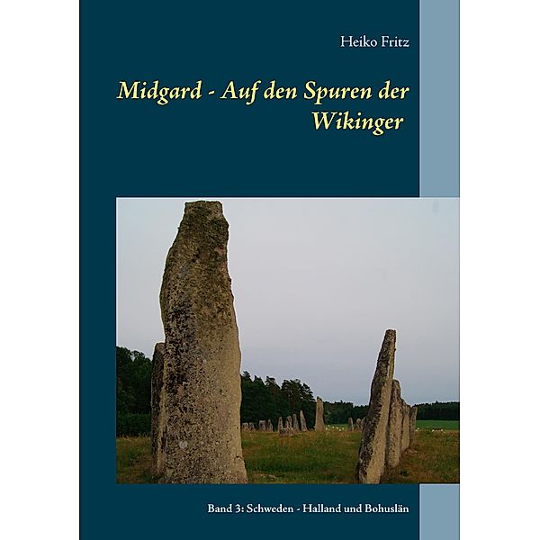 Midgard - Auf den Spuren der Wikinger, Heiko Fritz